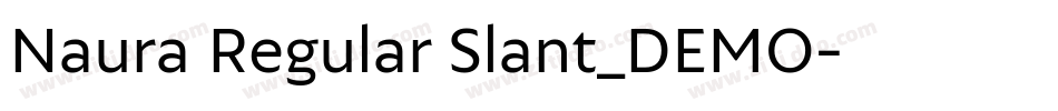 Naura Regular Slant_DEMO字体转换